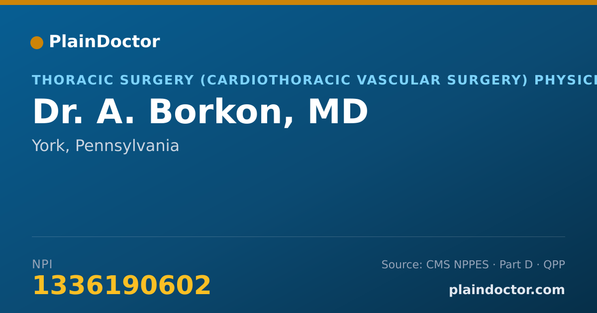 Shareable card for A. Borkon, MD - Thoracic Surgery (Cardiothoracic Vascular Surgery) Physician, York, PA