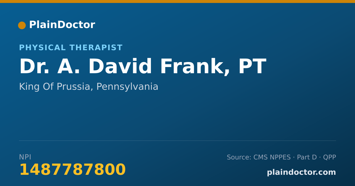 Shareable card for A. David Frank, PT - Physical Therapist, King Of Prussia, PA