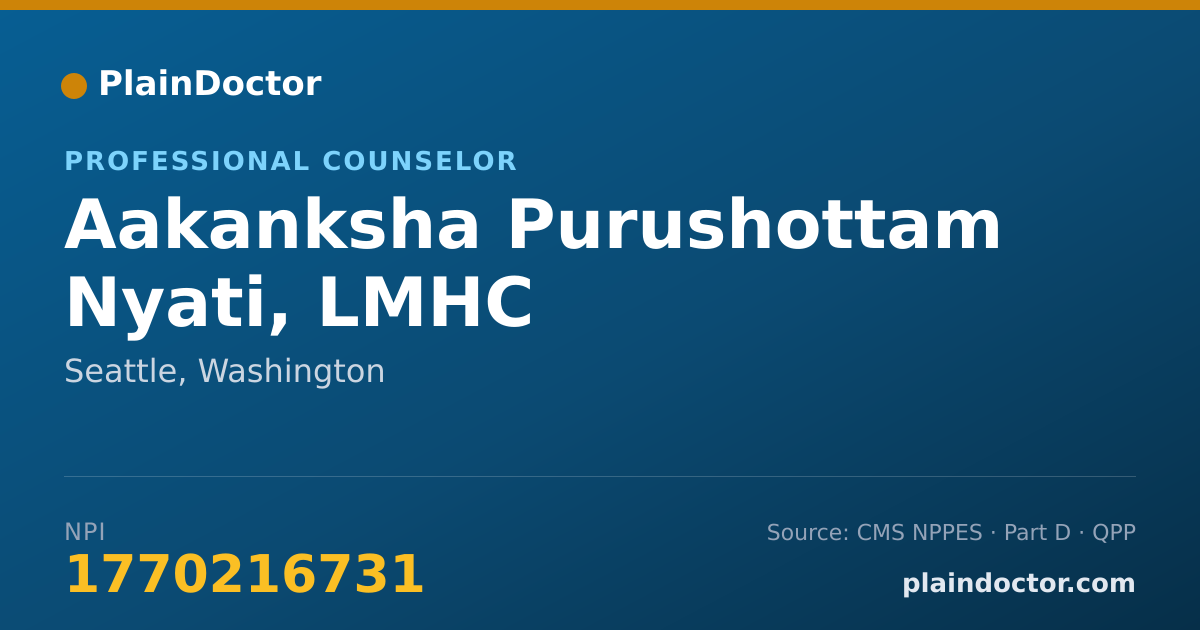 Shareable card for Aakanksha Purushottam Nyati, LMHC - Professional Counselor, Seattle, WA