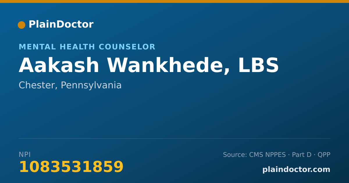 Shareable card for Aakash Wankhede, LBS - Mental Health Counselor, Chester, PA