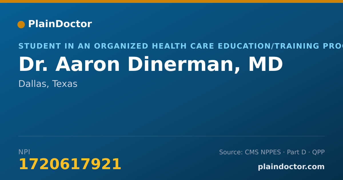 Shareable card for Aaron Dinerman, MD - Student in an Organized Health Care Education/Training Program, Dallas, TX