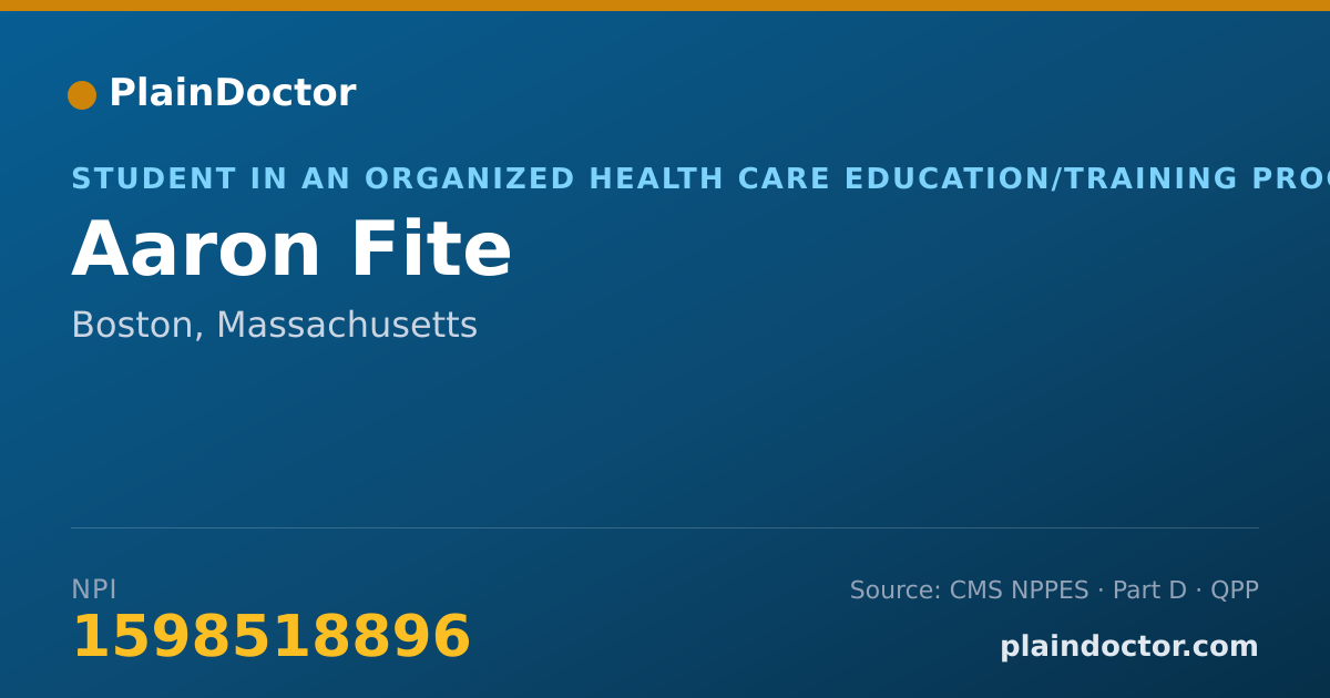 Shareable card for Aaron Fite - Student in an Organized Health Care Education/Training Program, Boston, MA
