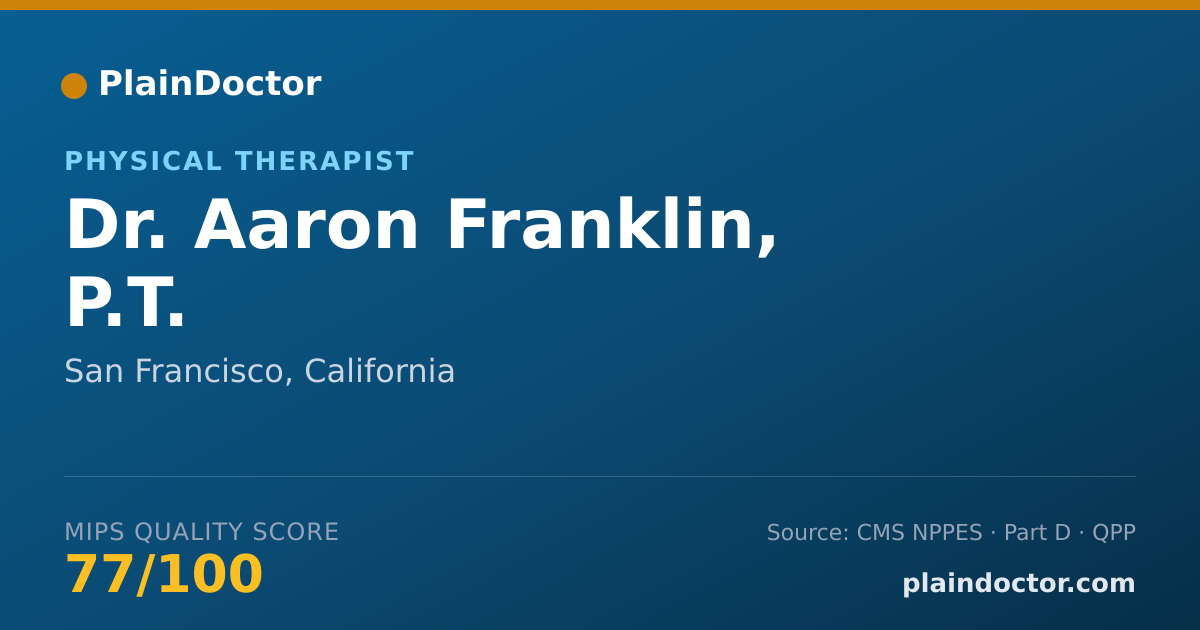 Shareable card for Aaron Franklin, P.T. - Physical Therapist, San Francisco, CA