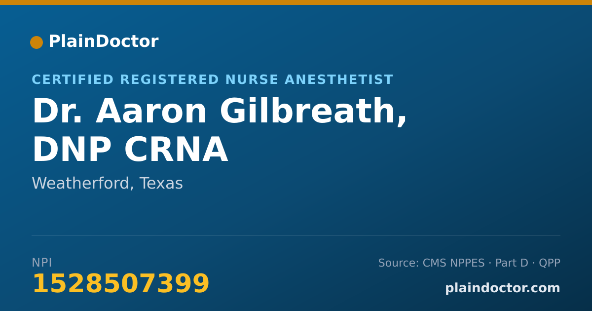 Shareable card for Aaron Gilbreath, DNP CRNA - Certified Registered Nurse Anesthetist, Weatherford, TX