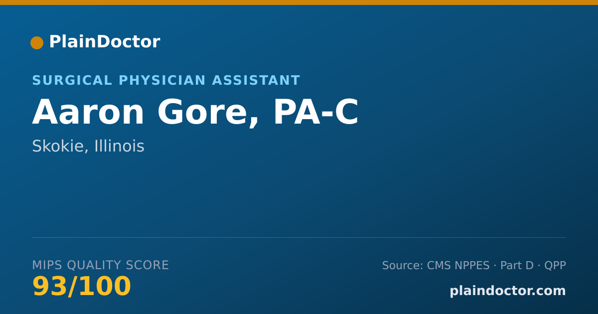 Shareable card for Aaron Gore, PA-C - Physician Assistant, Skokie, IL