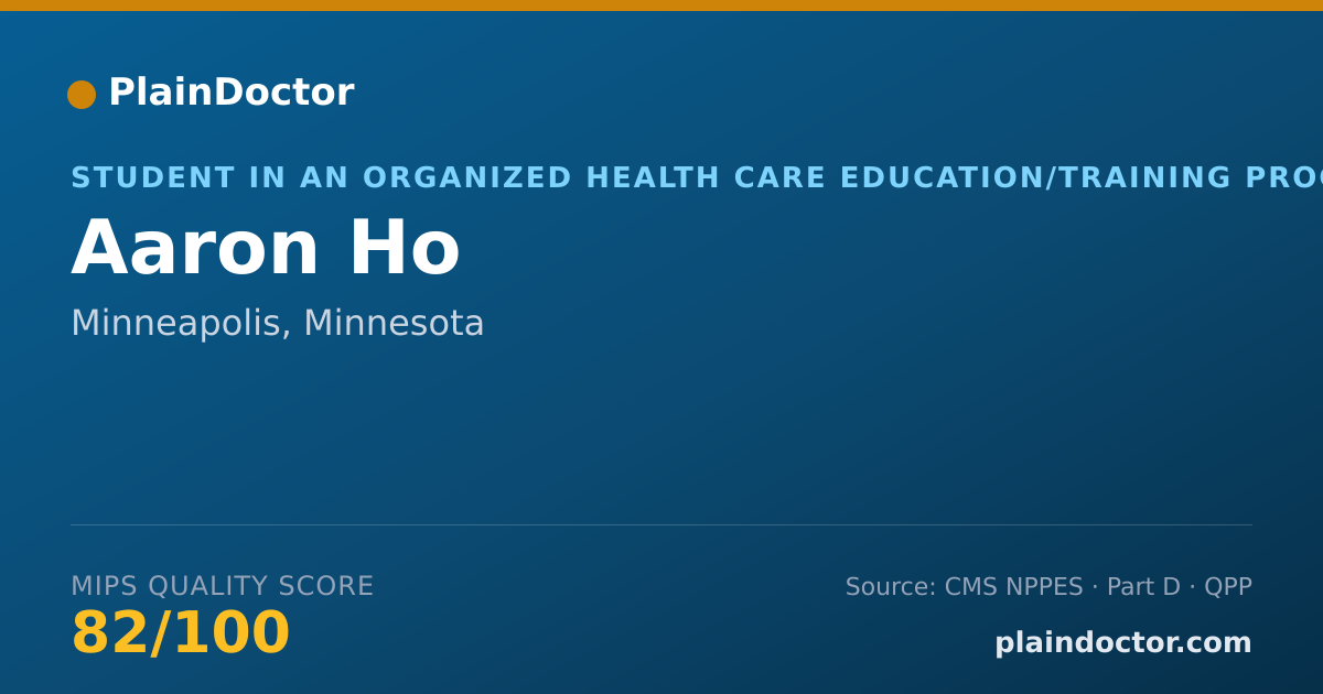 Shareable card for Aaron Ho - Student in an Organized Health Care Education/Training Program, Minneapolis, MN