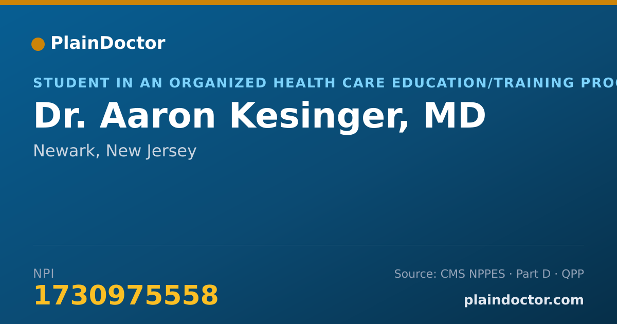 Shareable card for Aaron Kesinger, MD - Student in an Organized Health Care Education/Training Program, Newark, NJ
