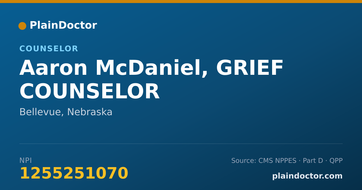 Shareable card for Aaron McDaniel, GRIEF COUNSELOR - Counselor, Bellevue, NE