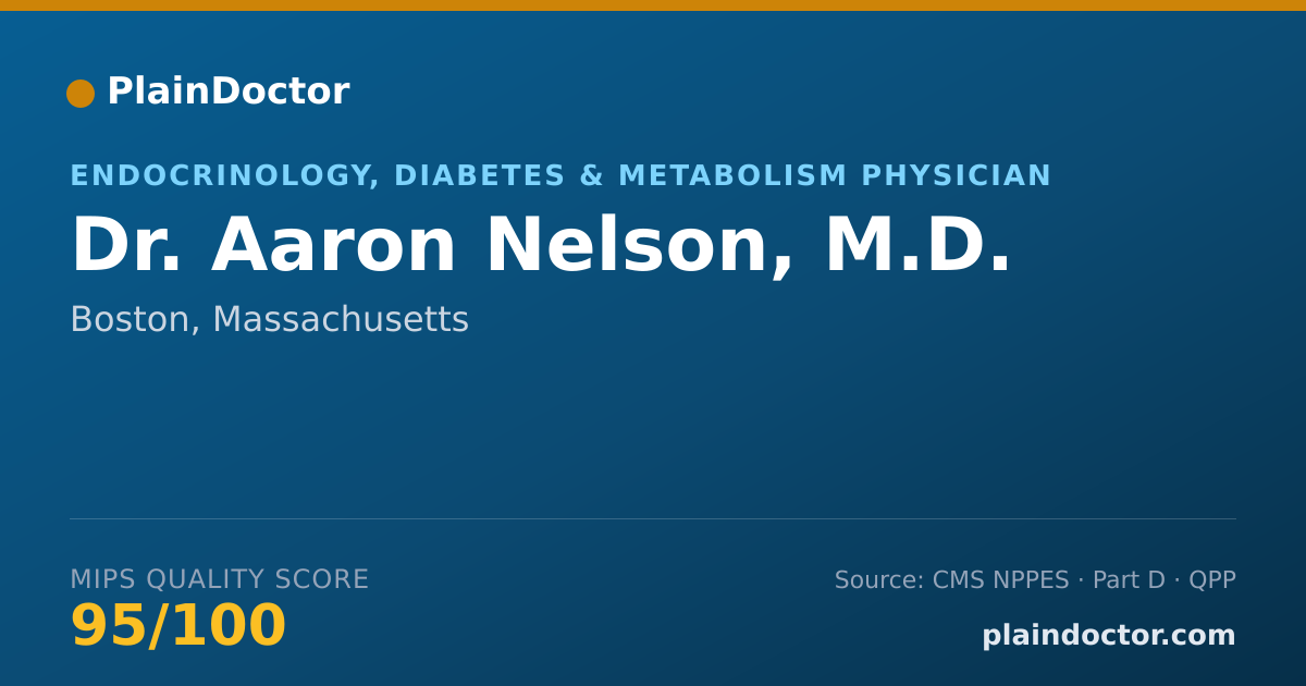 Shareable card for Aaron Nelson, M.D. - Endocrinology, Diabetes & Metabolism Physician, Boston, MA