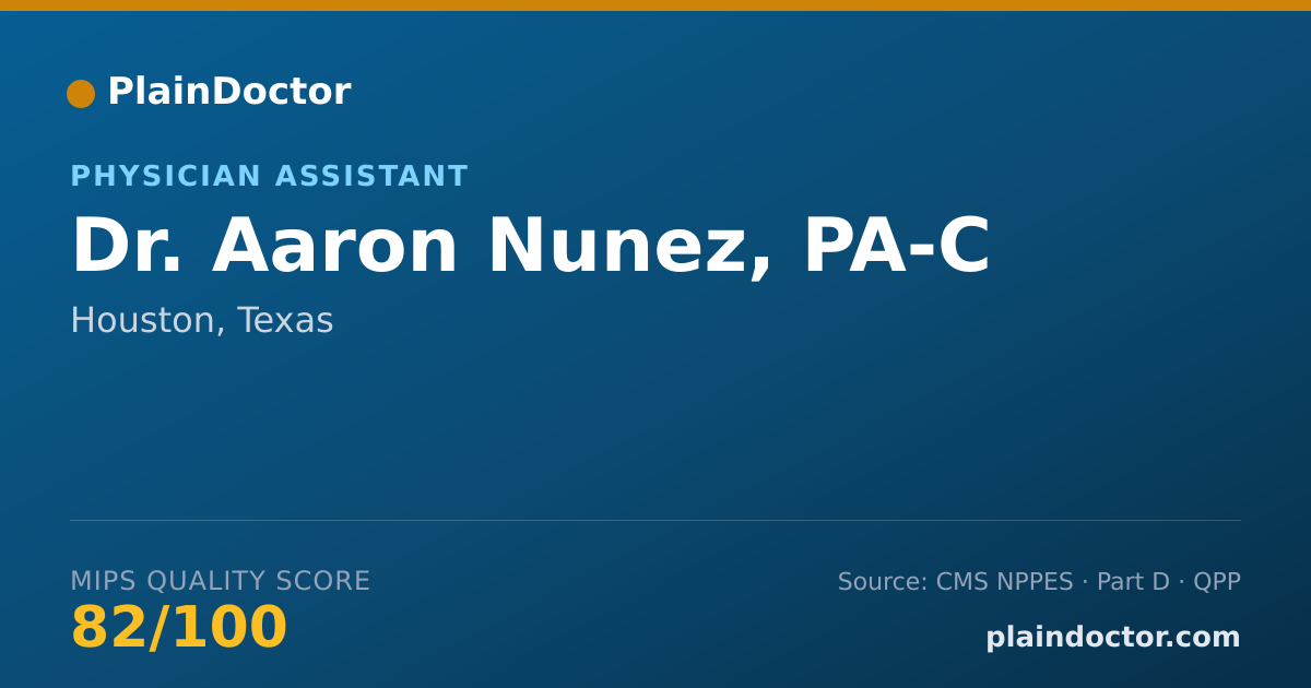 Shareable card for Aaron Nunez, PA-C - Physician Assistant, Houston, TX