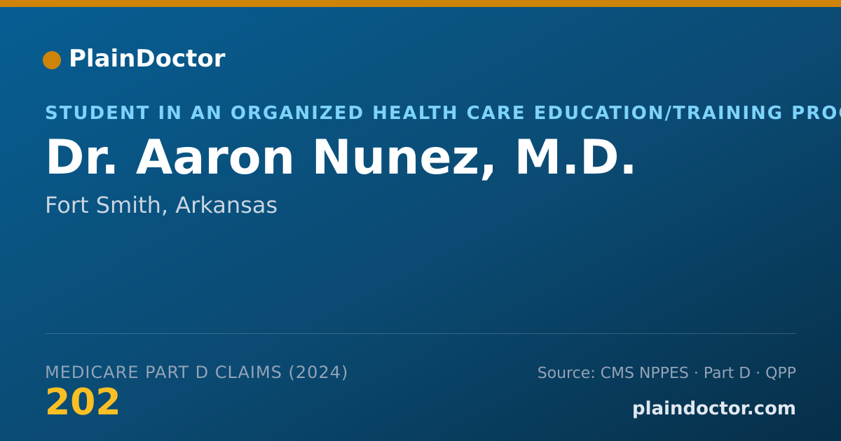 Shareable card for Aaron Nunez, M.D. - Student in an Organized Health Care Education/Training Program, Fort Smith, AR