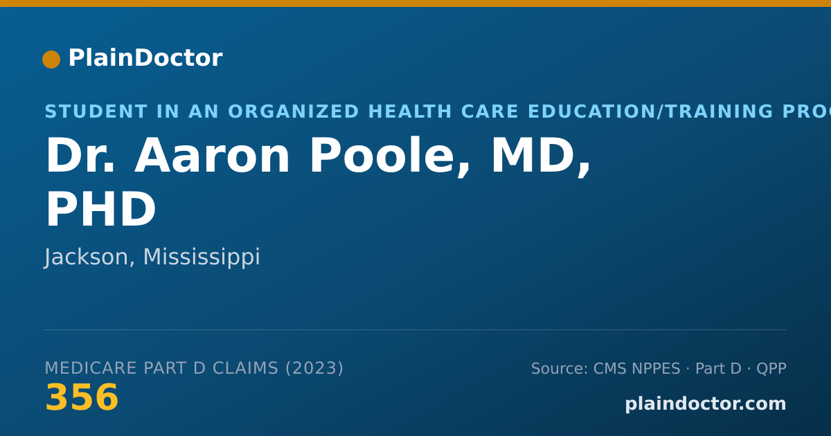 Shareable card for Aaron Poole, MD, PHD - Student in an Organized Health Care Education/Training Program, Jackson, MS