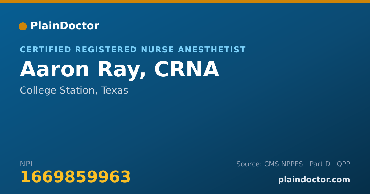 Shareable card for Aaron Ray, CRNA - Certified Registered Nurse Anesthetist, College Station, TX