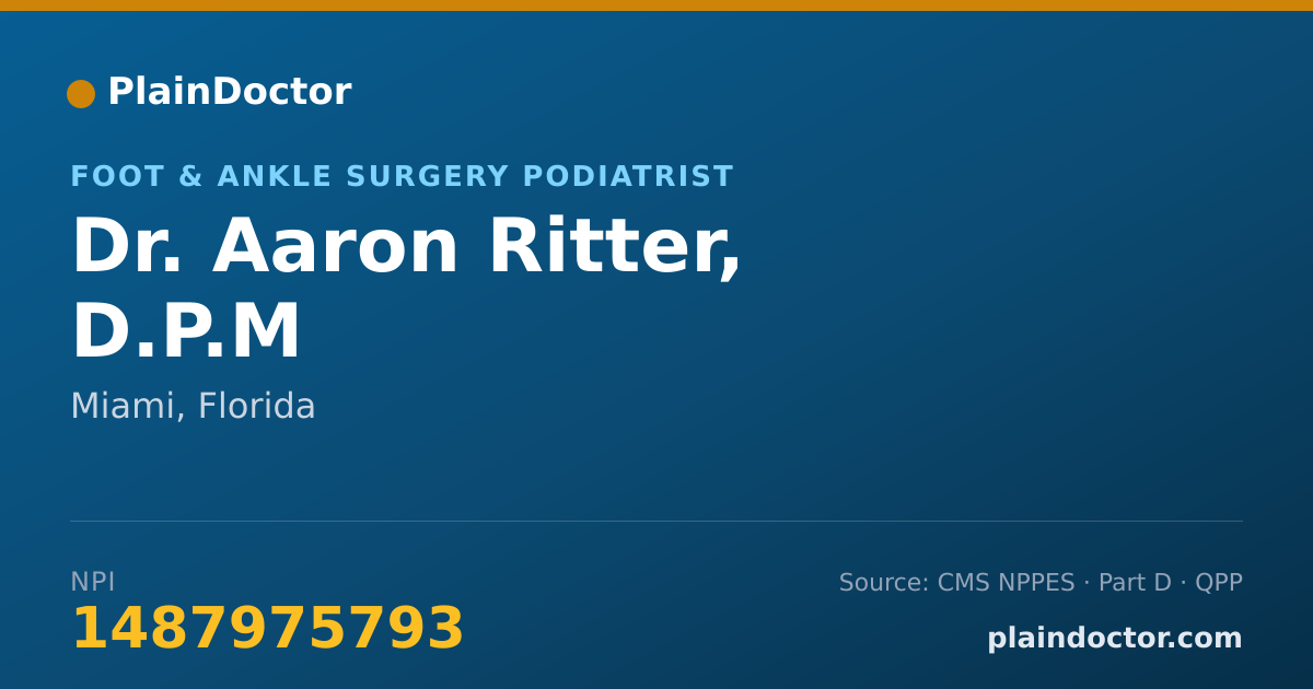 Shareable card for Aaron Ritter, D.P.M - Foot & Ankle Surgery Podiatrist, Miami, FL