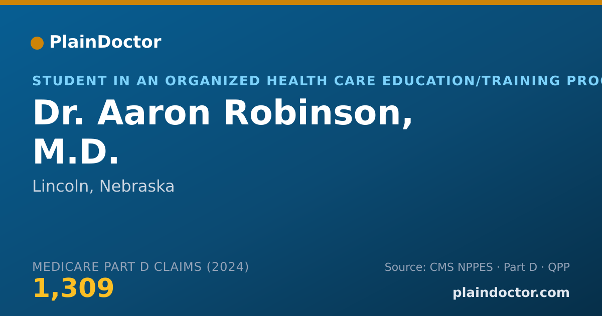 Shareable card for Aaron Robinson, M.D. - Student in an Organized Health Care Education/Training Program, Lincoln, NE