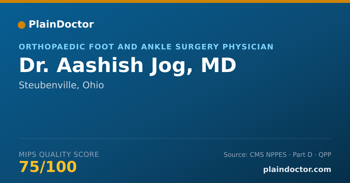 Shareable card for Aashish Jog, MD - Orthopaedic Foot and Ankle Surgery Physician, Steubenville, OH