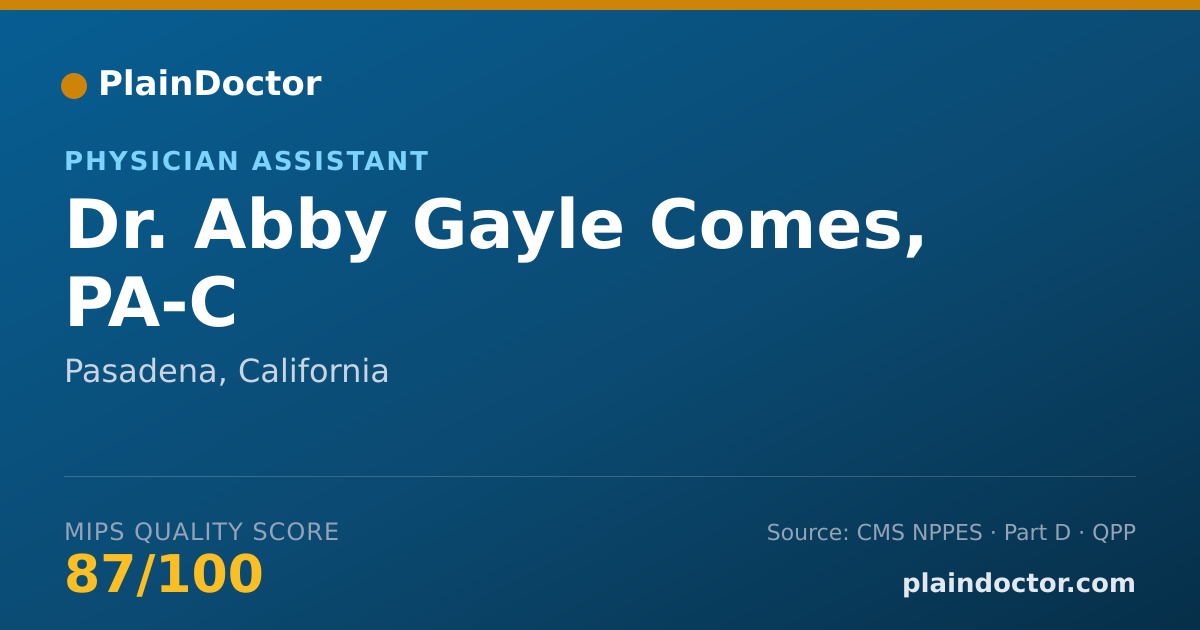 Shareable card for Abby Gayle Comes, PA-C - Physician Assistant, Pasadena, CA