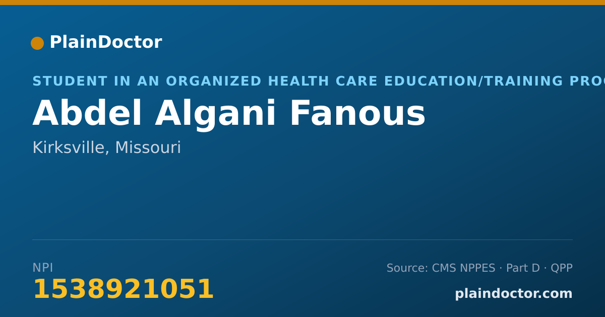 Shareable card for Abdel Algani Fanous - Student in an Organized Health Care Education/Training Program, Kirksville, MO