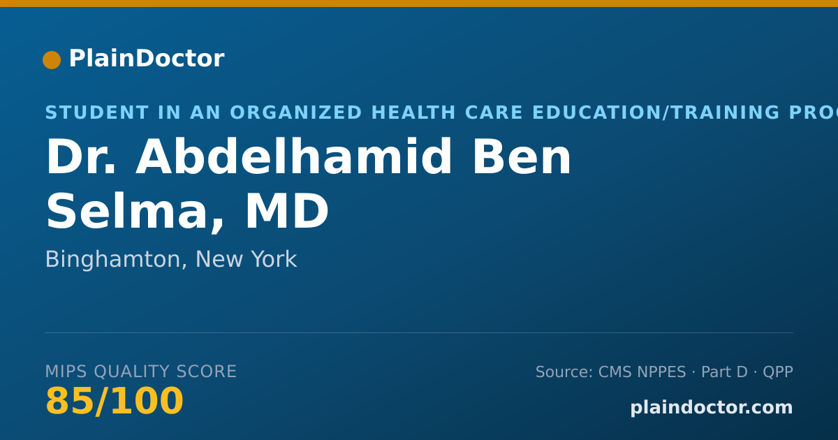 Shareable card for Abdelhamid Ben Selma, MD - Student in an Organized Health Care Education/Training Program, Binghamton, NY
