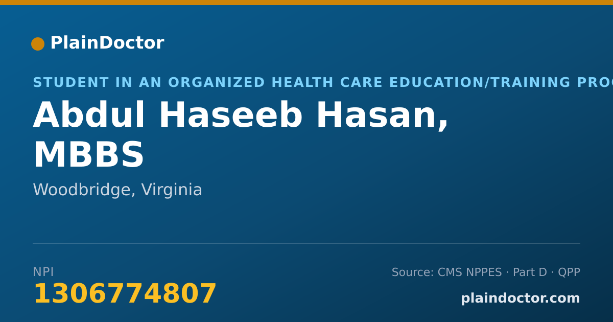 Shareable card for Abdul Haseeb Hasan, MBBS - Student in an Organized Health Care Education/Training Program, Woodbridge, VA