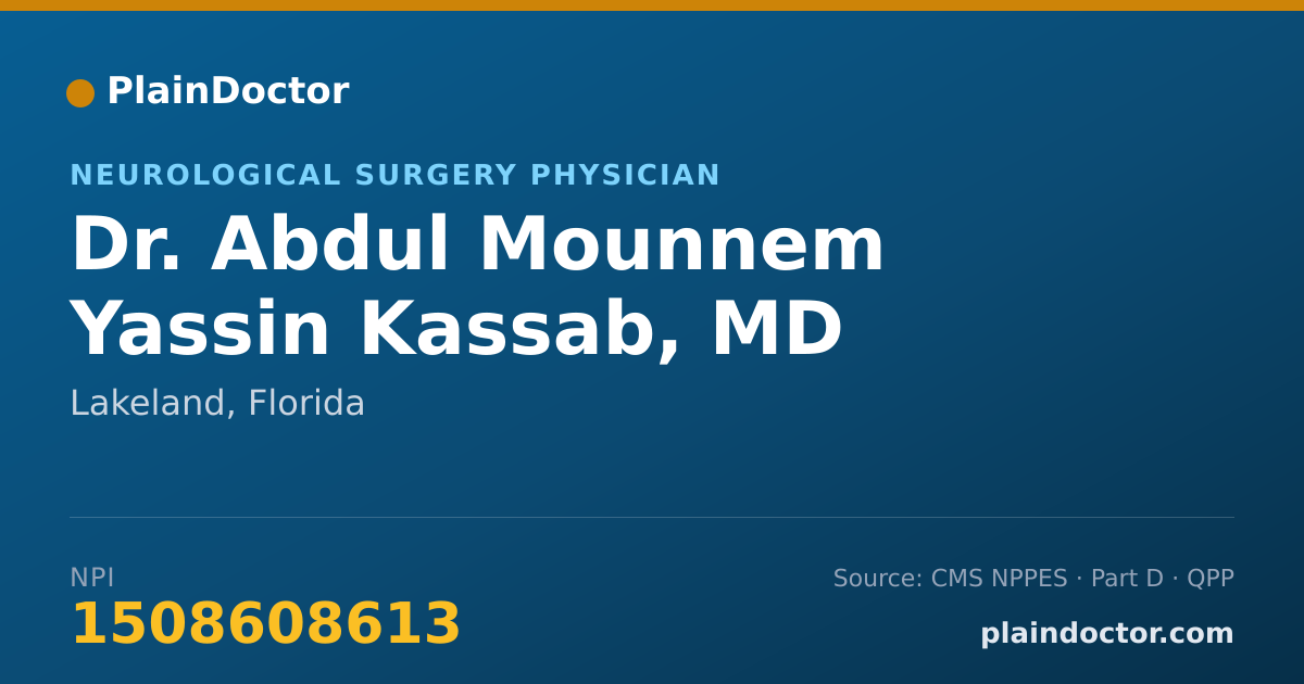 Shareable card for Abdul Mounnem Yassin Kassab, MD - Neurological Surgery Physician, Lakeland, FL