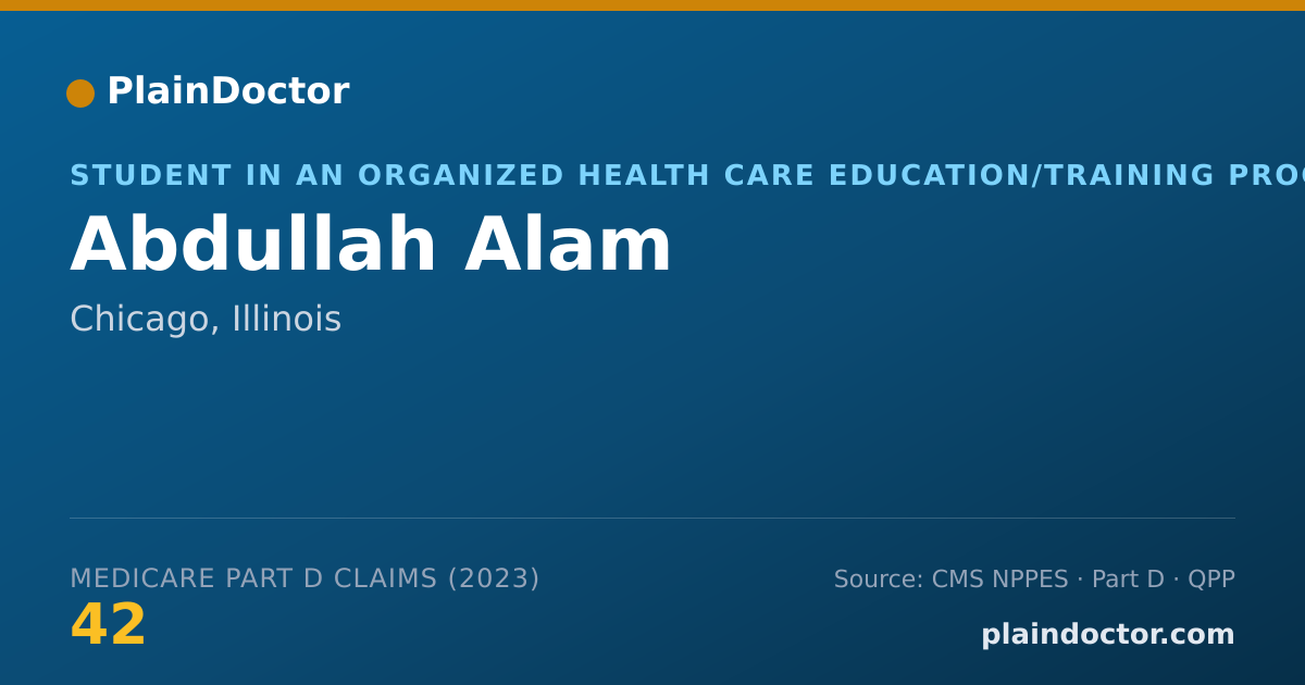 Shareable card for Abdullah Alam - Student in an Organized Health Care Education/Training Program, Chicago, IL