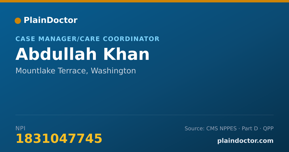 Shareable card for Abdullah Khan - Case Manager/Care Coordinator, Mountlake Terrace, WA
