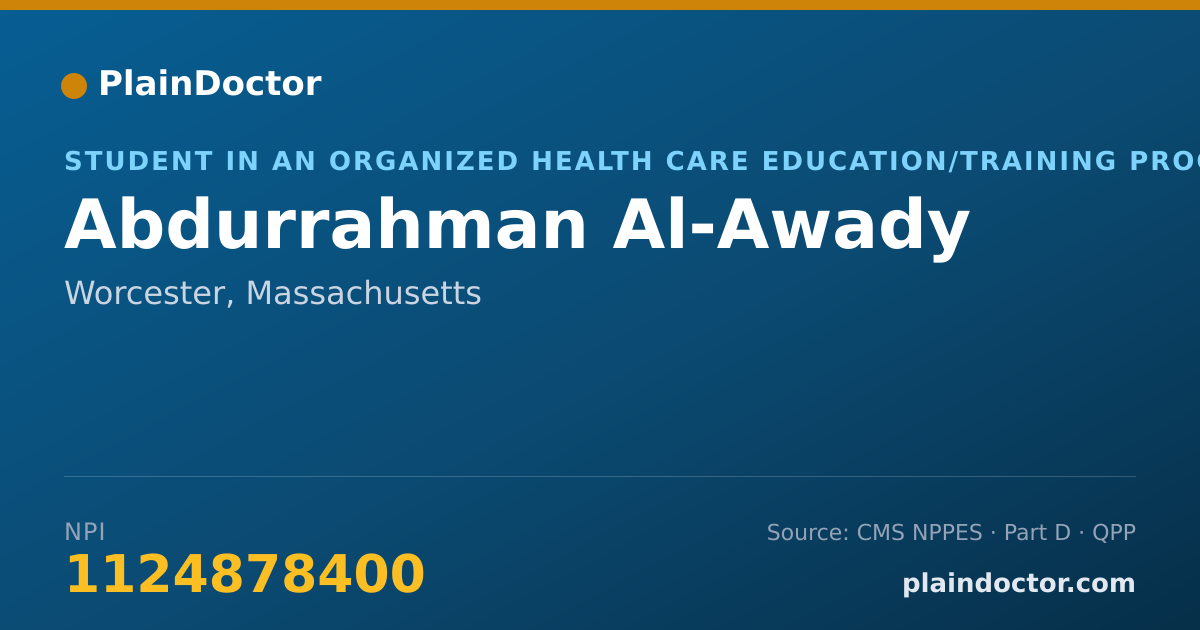 Shareable card for Abdurrahman Al-Awady - Student in an Organized Health Care Education/Training Program, Worcester, MA