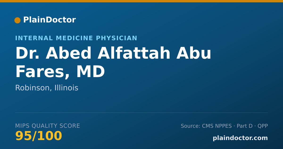 Shareable card for Abed Alfattah Abu Fares, MD - Internal Medicine Physician, Robinson, IL