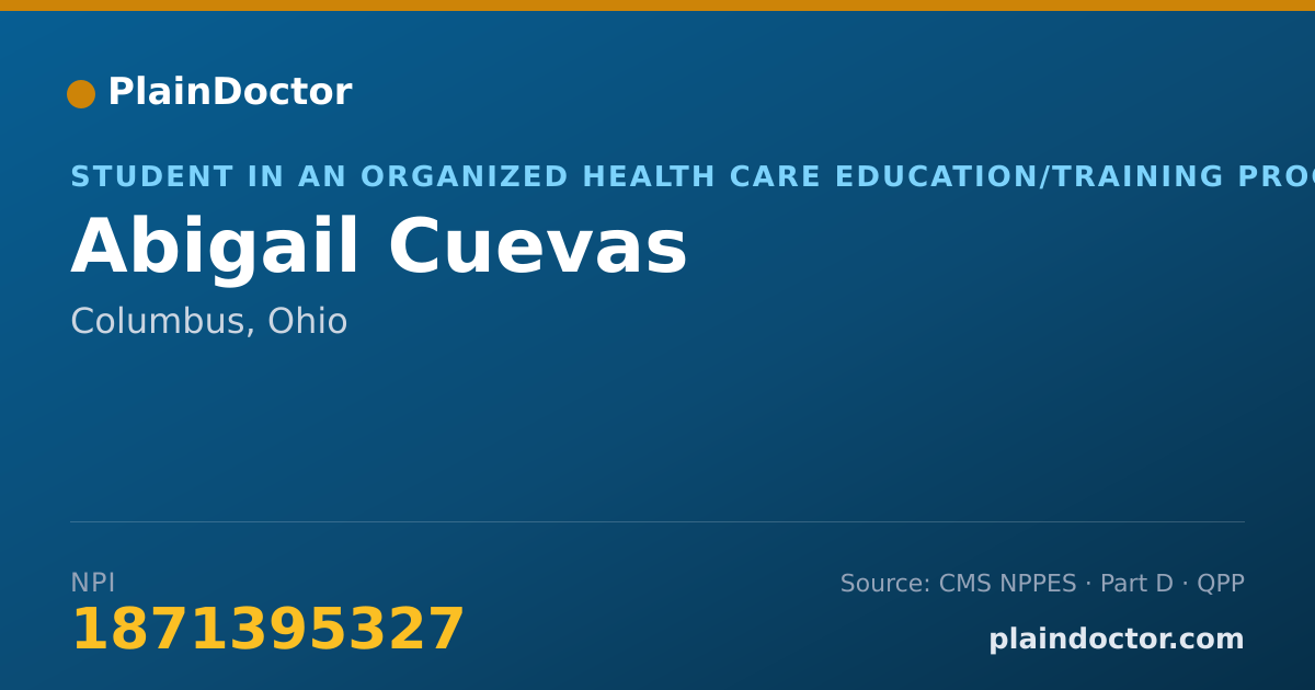 Shareable card for Abigail Cuevas - Student in an Organized Health Care Education/Training Program, Columbus, OH