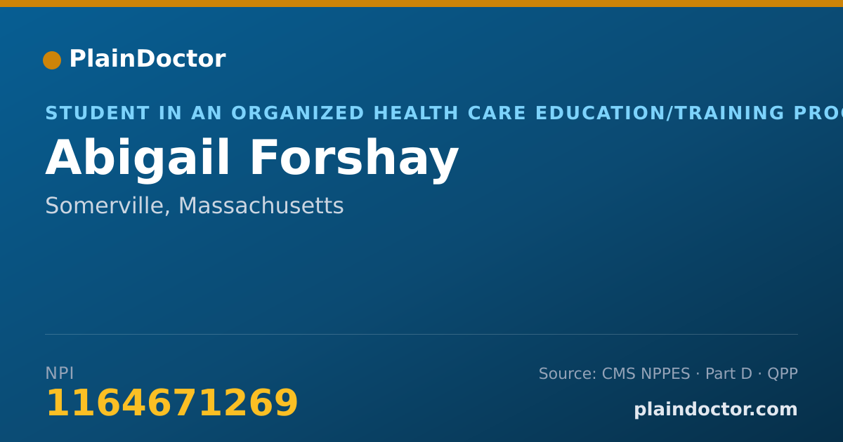 Shareable card for Abigail Forshay - Student in an Organized Health Care Education/Training Program, Somerville, MA
