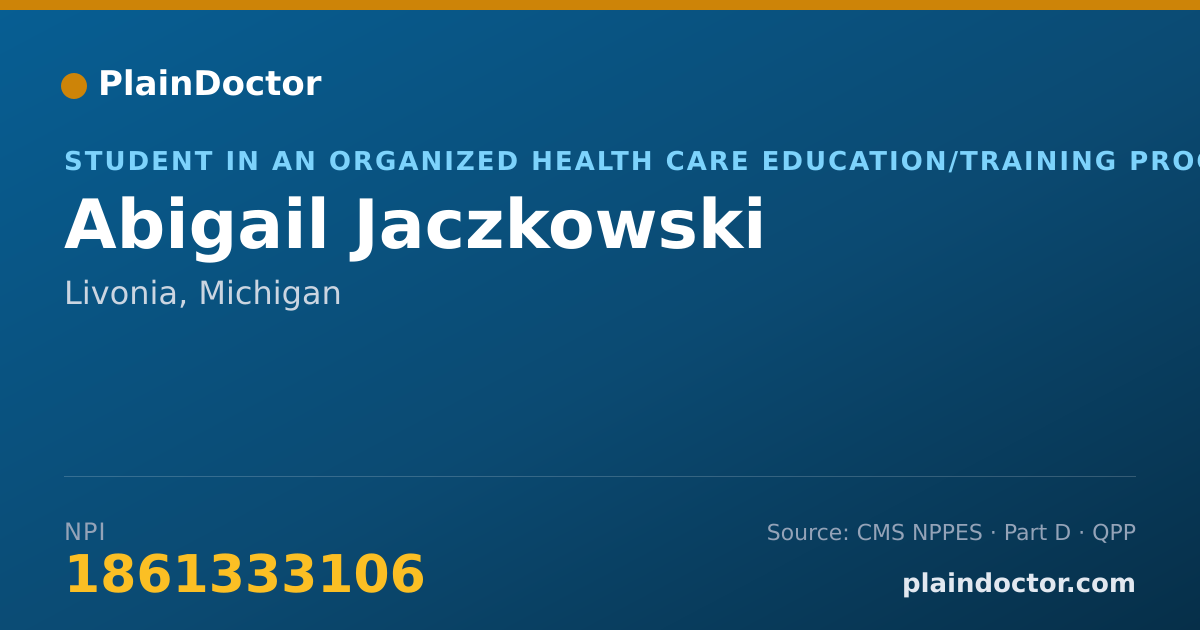 Shareable card for Abigail Jaczkowski - Student in an Organized Health Care Education/Training Program, Livonia, MI