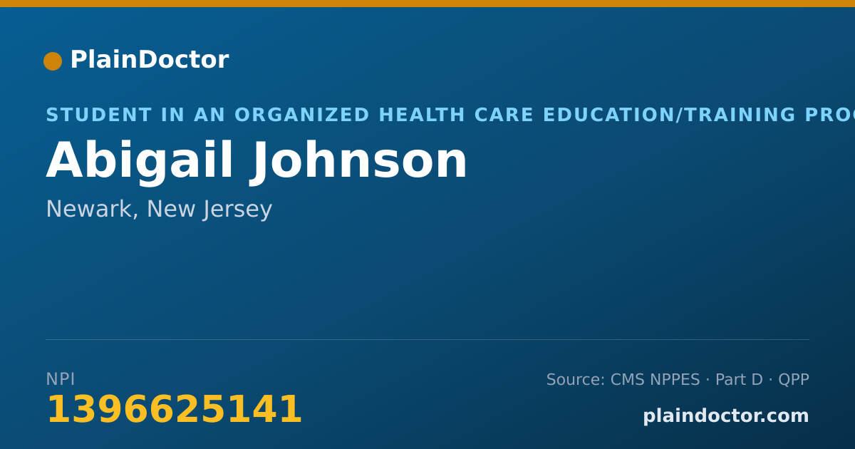 Shareable card for Abigail Johnson - Student in an Organized Health Care Education/Training Program, Newark, NJ