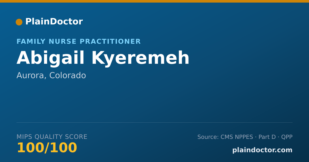 Shareable card for Abigail Kyeremeh - Family Nurse Practitioner, Aurora, CO