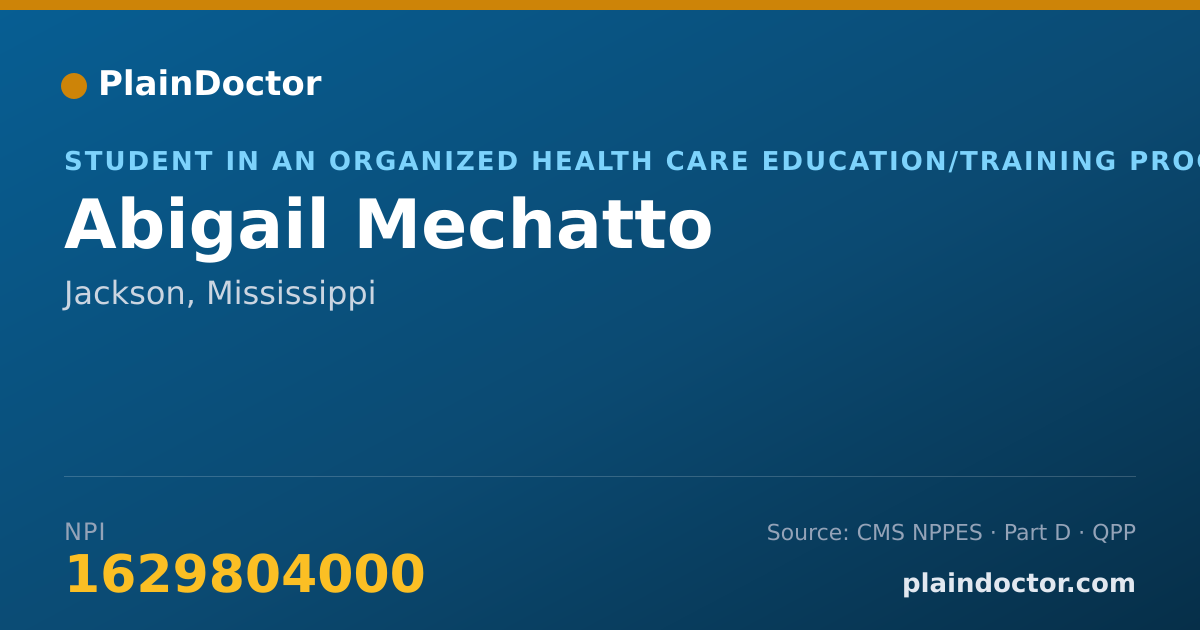 Shareable card for Abigail Mechatto - Student in an Organized Health Care Education/Training Program, Jackson, MS