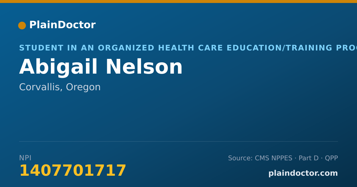 Shareable card for Abigail Nelson - Student in an Organized Health Care Education/Training Program, Corvallis, OR