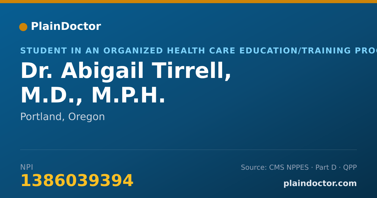 Shareable card for Abigail Tirrell, M.D., M.P.H. - Student in an Organized Health Care Education/Training Program, Portland, OR