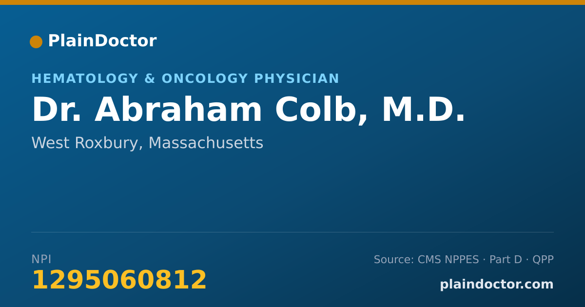 Shareable card for Abraham Colb, M.D. - Hematology & Oncology Physician, West Roxbury, MA