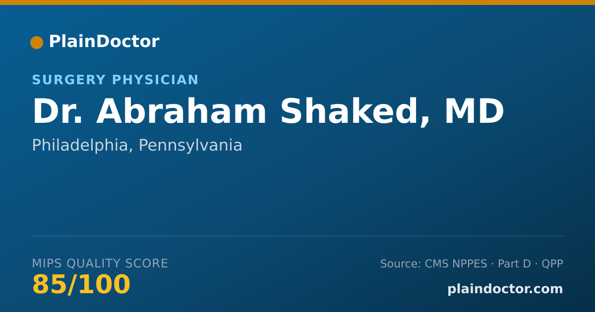 Shareable card for Abraham Shaked, MD - Surgery Physician, Philadelphia, PA