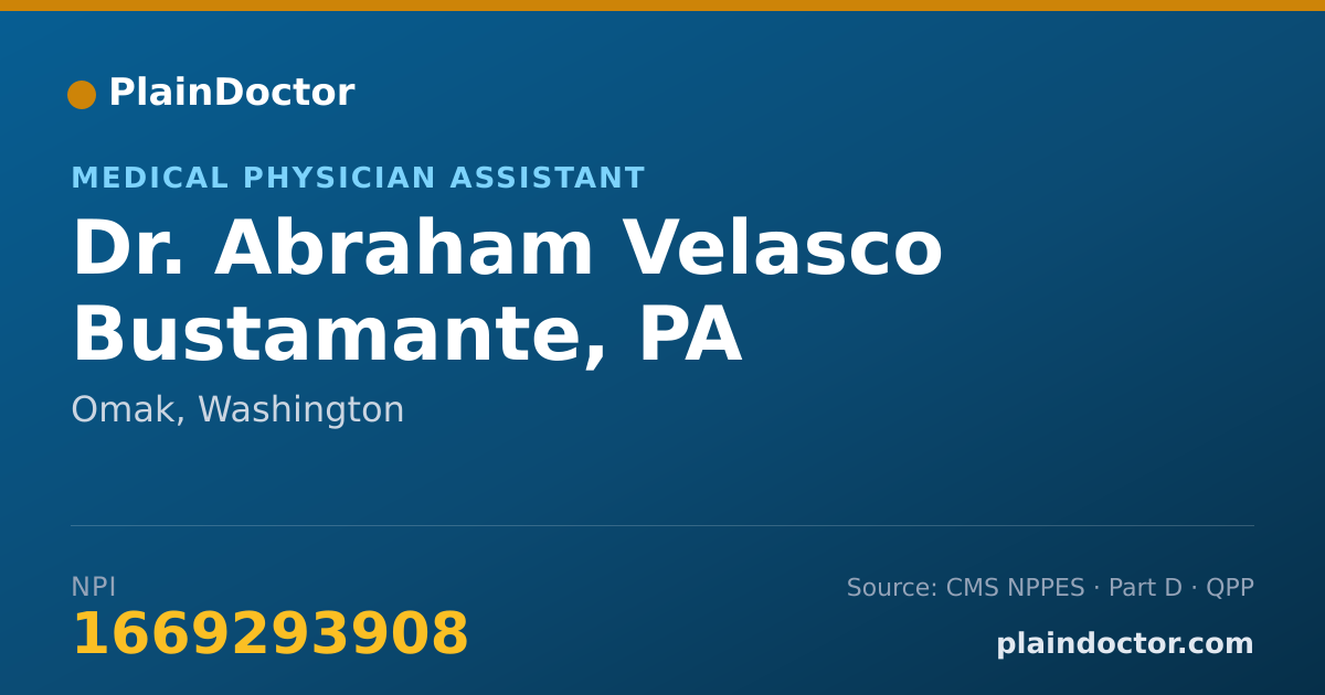 Shareable card for Abraham Velasco Bustamante, PA - Medical Physician Assistant, Omak, WA