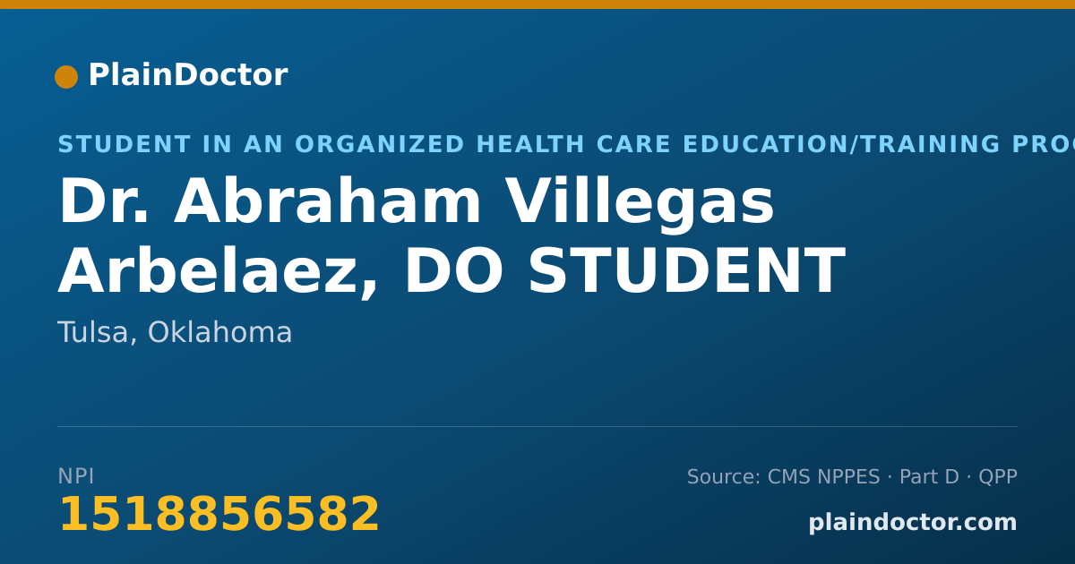 Shareable card for Abraham Villegas Arbelaez, DO STUDENT - Student in an Organized Health Care Education/Training Program, Tulsa, OK