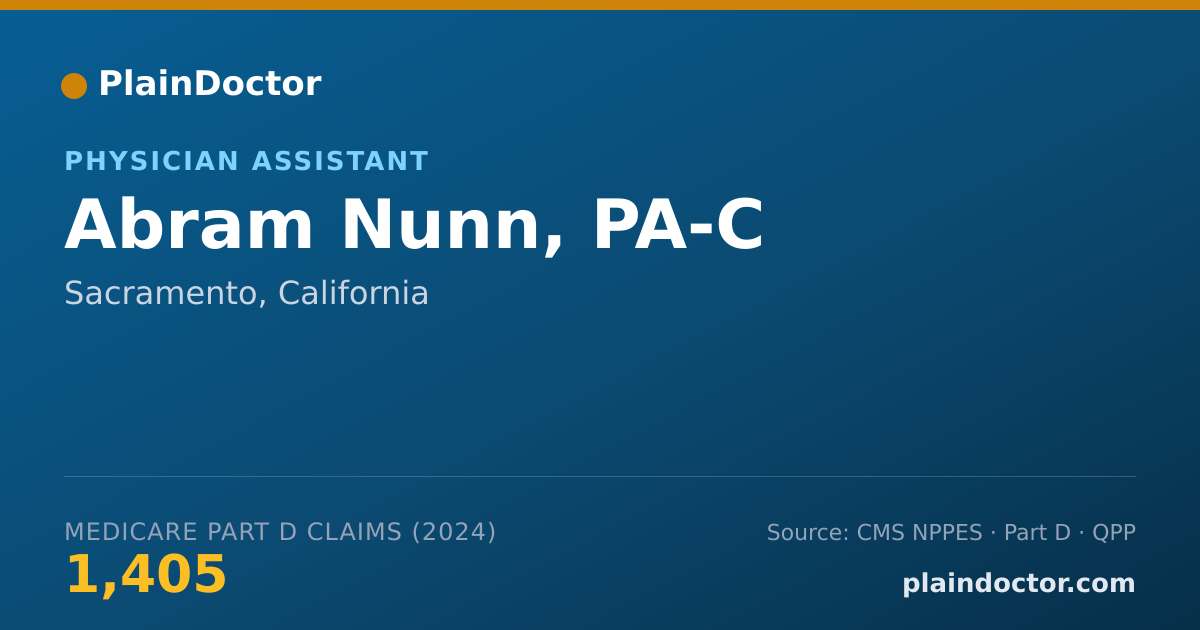 Shareable card for Abram Nunn, PA-C - Physician Assistant, Sacramento, CA