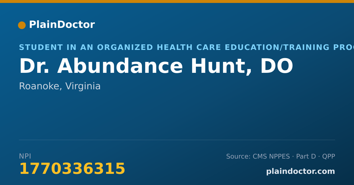 Shareable card for Abundance Hunt, DO - Student in an Organized Health Care Education/Training Program, Roanoke, VA