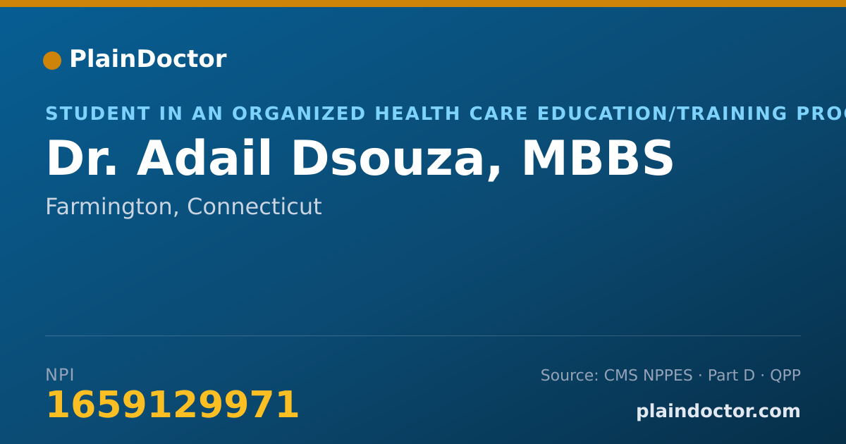 Shareable card for Adail Dsouza, MBBS - Student in an Organized Health Care Education/Training Program, Farmington, CT