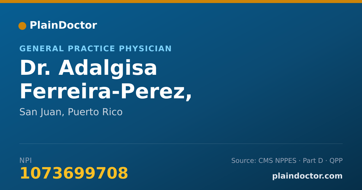 Shareable card for Adalgisa Ferreira-Perez, MEDICAL DOCTOR - General Practice Physician, San Juan, PR