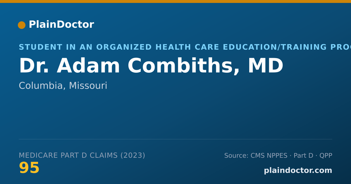Shareable card for Adam Combiths, MD - Student in an Organized Health Care Education/Training Program, Columbia, MO