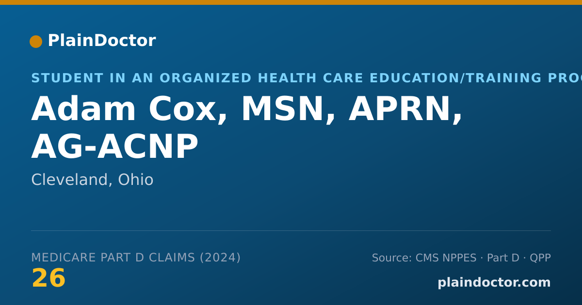Shareable card for Adam Cox, MSN, APRN, AG-ACNP - Student in an Organized Health Care Education/Training Program, Cleveland, OH