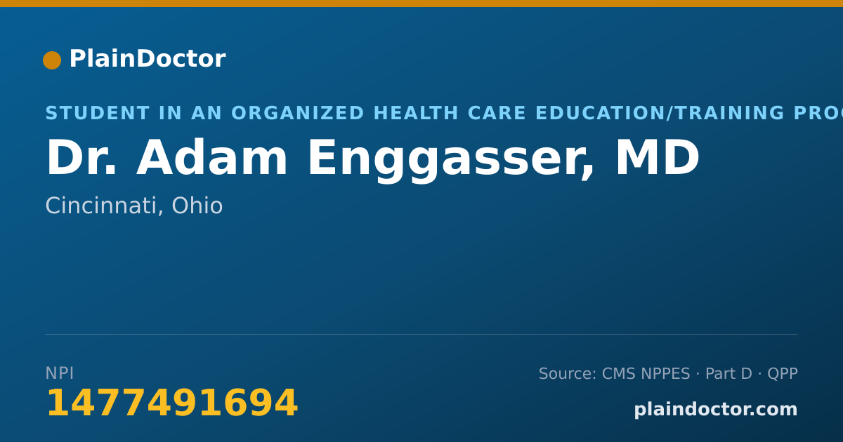 Shareable card for Adam Enggasser, MD - Student in an Organized Health Care Education/Training Program, Cincinnati, OH
