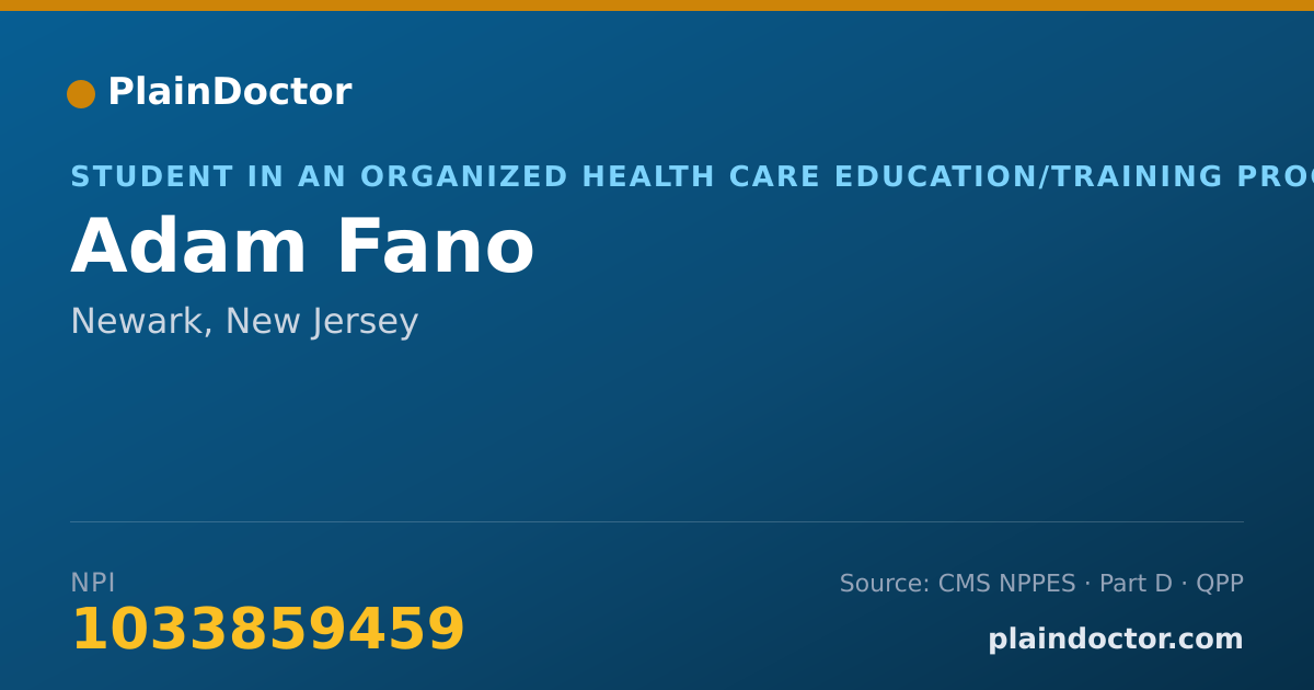 Shareable card for Adam Fano - Student in an Organized Health Care Education/Training Program, Newark, NJ