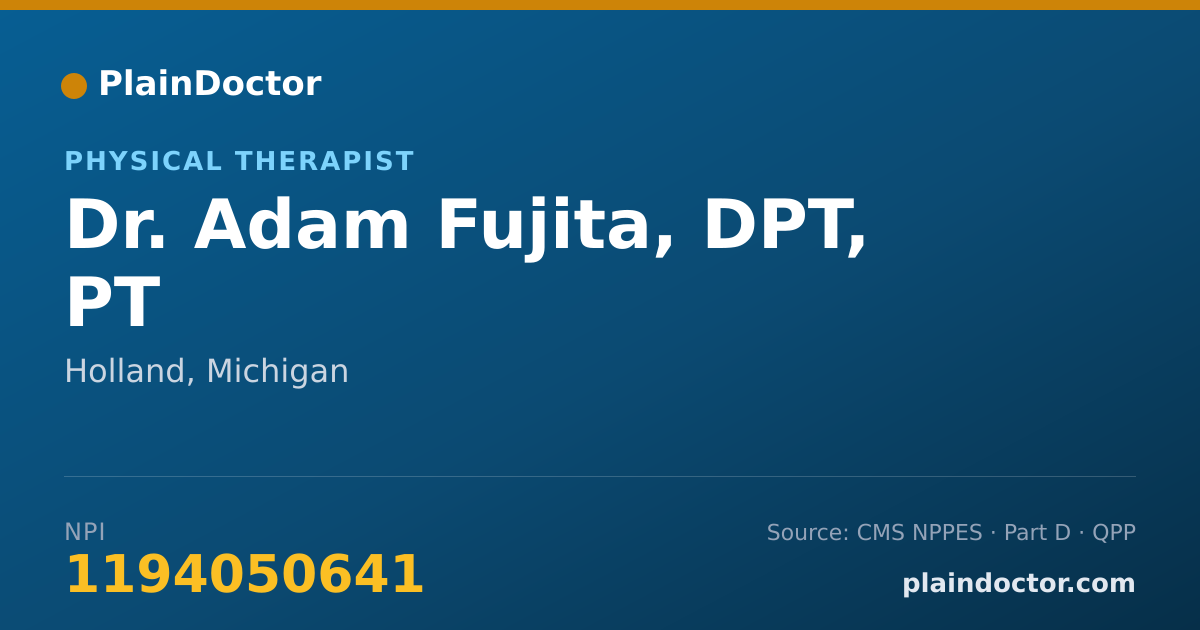 Shareable card for Adam Fujita, DPT, PT - Physical Therapist, Holland, MI